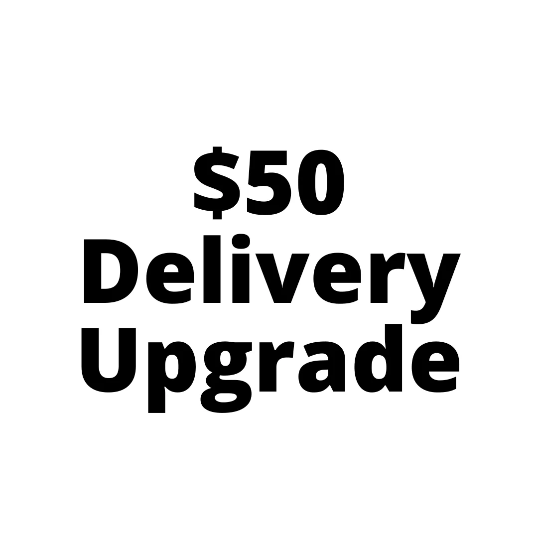 $50 Top Up Fee for Delivery Upgrade